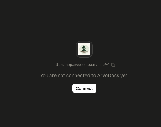 Claude shows the pine logo, the URL https://app.arvodocs.com/mcp/v1, the message 'You are not connected to ArvoDocs yet,' and a Connect button.